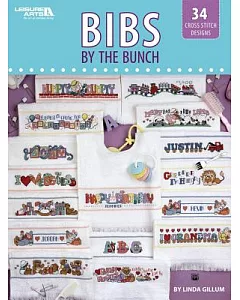 Bibs by the Bunch: 34 Cross Stitch Designs