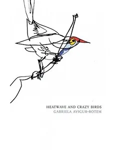 Heatwave and Crazy Birds