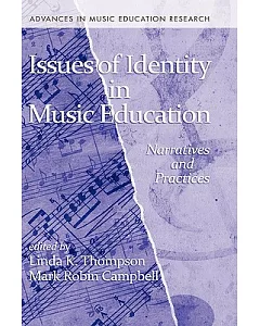 Issues of Identity in Music Education: Narratives and Practices