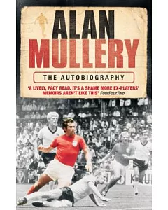 Alan mullery: The Autobiography