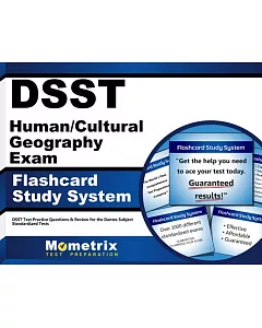 Dsst Human/Cultural Geography Exam Flashcard Study System: Dsst Test Practice Questions & Review for the Dantes Subject Standard