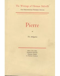 Pierre Or, the Ambiguities: Or the Ambiguities
