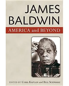 James Baldwin: America and Beyond