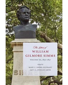 The Letters of William Gilmore Simms: 1850-1857