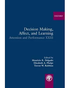 Decision Making, Affect, and Learning