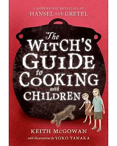 The Witch’s Guide to Cooking With Children