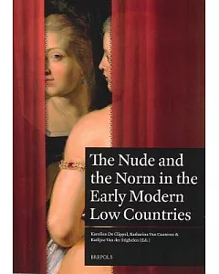The Nude and the Norm in the Early Modern Low Countries