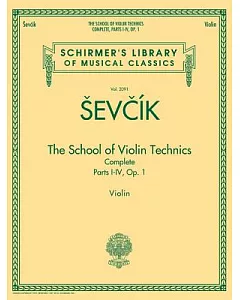 School of Violin Technics Complete: Parts I-IV, Op. 1