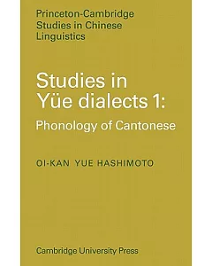 Studies in yue Dialects 1: Phonology of Cantonese