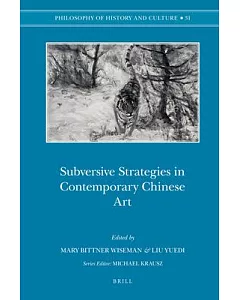 Subversive Strategies in Contemporary Chinese Art