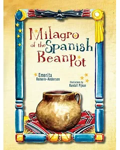Milagro of the Spanish Bean Pot