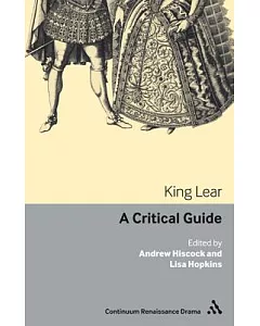 King Lear: A Critical Guide