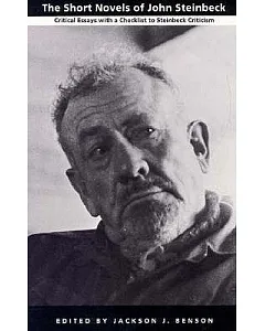 The Short Novels of John Steinbeck: Critical Essays With a Checklist to Steinbeck Criticism