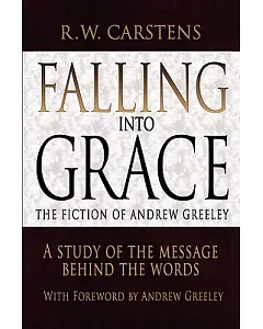 Falling into Grace: The Fiction of Andrew Greeley