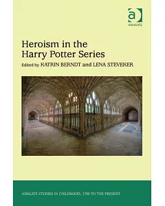 Heroism in the Harry Potter Series