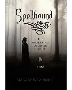 Spellbound: The Awakening of Aislin Collins