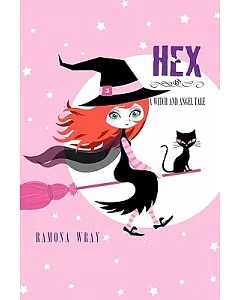 Hex: A Witch and Angel Tale