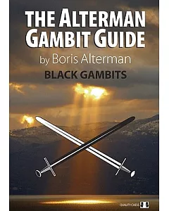 The alterman Gambit Guide: Black Gambits 1
