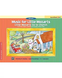 Little Mozarts Go to Church Sacred Book 1 & 2: 10 Favorite Hymns, Spirituals and Sunday School Songs