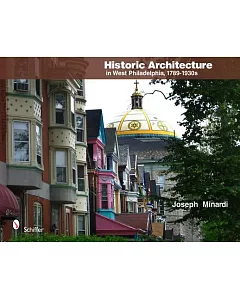 Historic Architecture in West Philadelphia, 1789-1930s