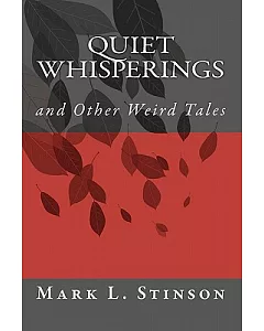 Quiet Whisperings: And Other Weird Tales