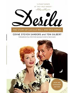 Desilu: The Story of Lucille Ball and Desi Arnaz