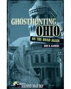 Ghosthunting Ohio on the Road Again