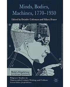 Minds, Bodies, Machines, 1770-1930