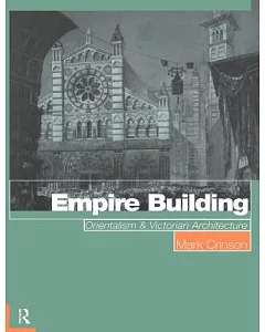 Empire Building: Orientalism and Victorian Architecture