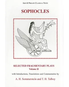 Sophocles: Selected Fragmentary Plays