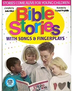Bible Stories With Songs & Fingerplays: Stories Come Alive for Young Children, Whole People of God Library