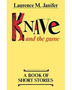 Knave and the Game: A Book of Short Stories