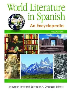 World Literature in Spanish: An Encyclopedia
