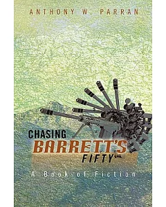 Chasing Barrett’s Fifty: A Book of Fiction