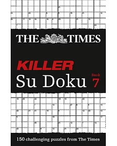Killer Su Doku: The Dangerously Addictive Su Doku Puzzle, Book 7