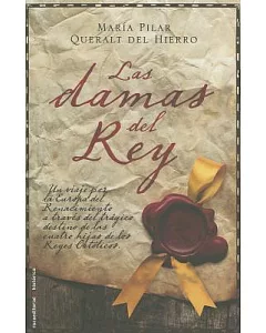 Las damas del rey / The Ladies of the King