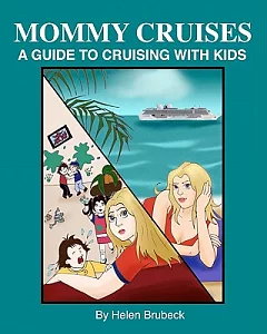 Mommy Cruises: A Guide to Cruising With Kids
