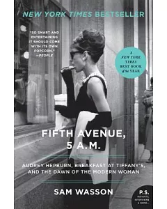 Fifth Avenue, 5 A.M.: Audrey Hepburn, Breakfast at Tiffany’s, and the Dawn of the Modern Woman