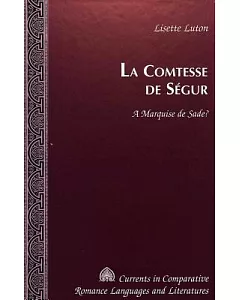 LA Comtesse De Segur: A Marquise De Sade?