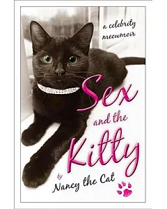 Sex and the Kitty: A Celebrity Meowmoir