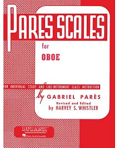 pares Scales for Oboe: For Individual Study and Like-Instrument Class Instruction