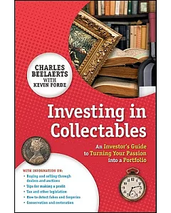 Investing in Collectables: An Investor’s Guide to Turning Your Passion into a Portfolio