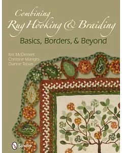 Combining Rug Hooking & Braiding: Basics, Borders & Beyond