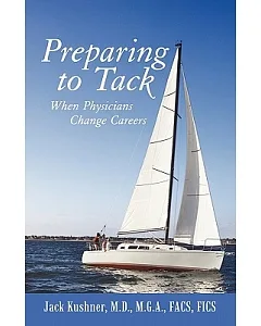 Preparing to Tack: When Physicians Change Careers