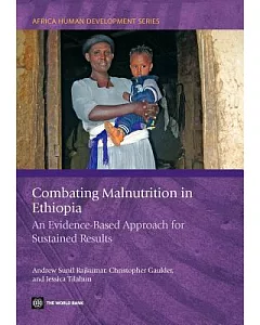 Combating Malnutrition in Ethiopia: An Evidence-Based Approach for Sustained Results