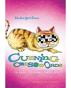 The New York Times Cunning Crosswords: 75 Challenging Puzzles