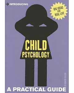 Child Psychology: A Practical Guide