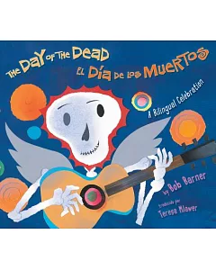 The Day of the Dead / El Dia de los Muertos