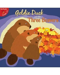 Goldie Duck and the Three Beavers