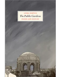 The Public Gardens: Poems and History